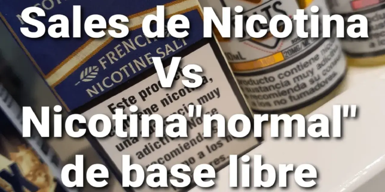 Sales de nicotina vs. nicotina "normal" de base libre en vape.