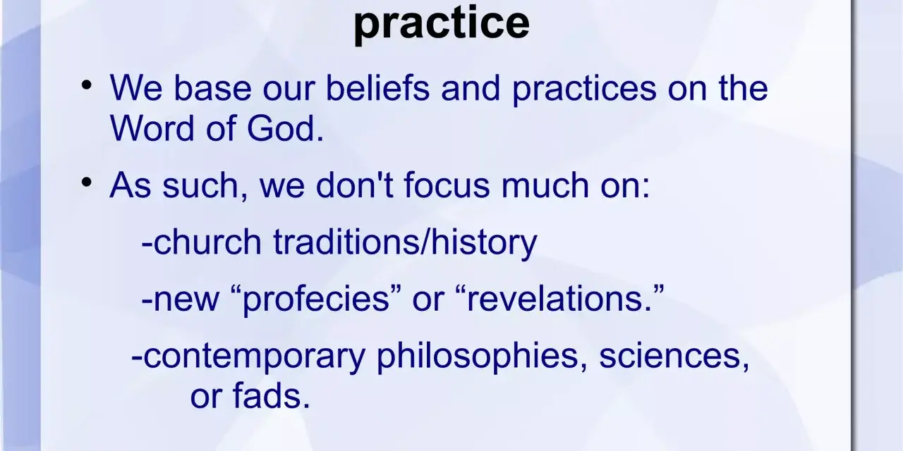 Slide B: Biblical Authority for faith and practice. A Baptist church bases beliefs on God's Word, not traditions or new revelations.