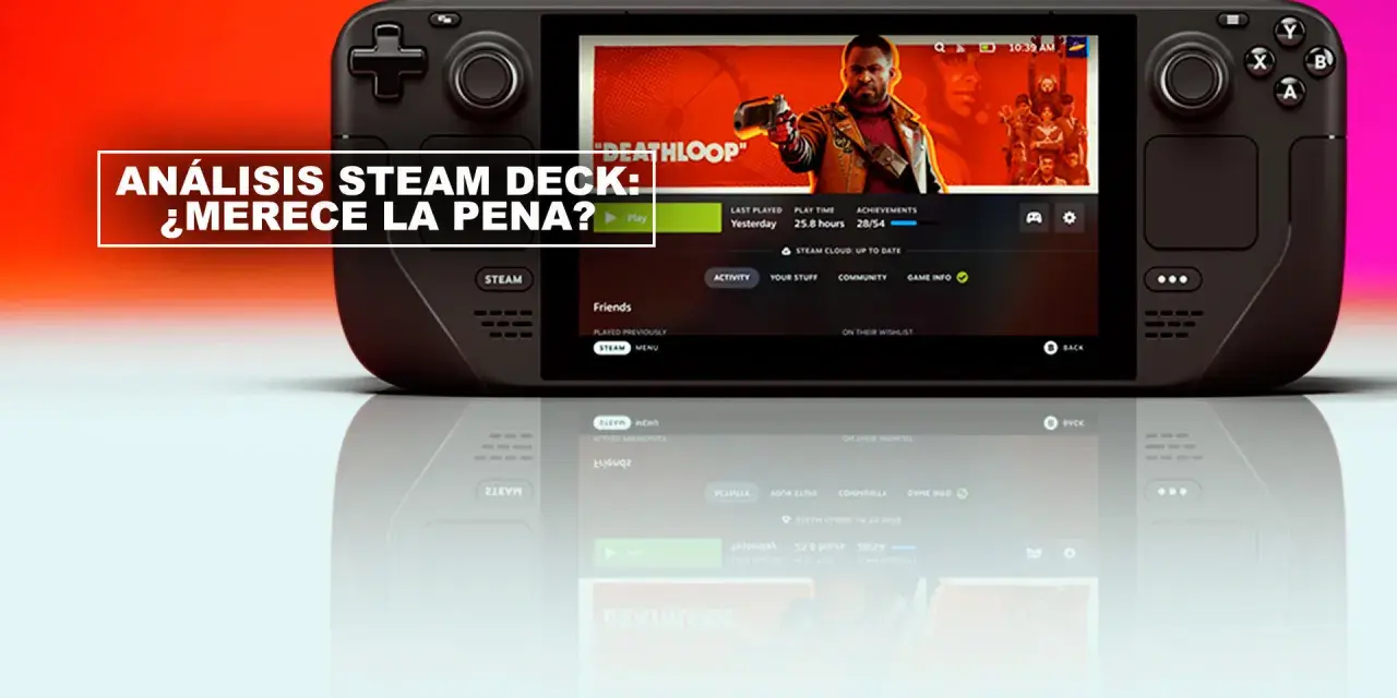 La consola Steam Deck muestra el juego "Deathloop". El análisis se pregunta si vale la pena.