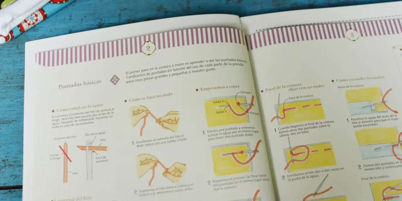 Aprender a coser a mano: cómo enhebrar la aguja, hacer nudos y empezar a coser con puntadas básicas.