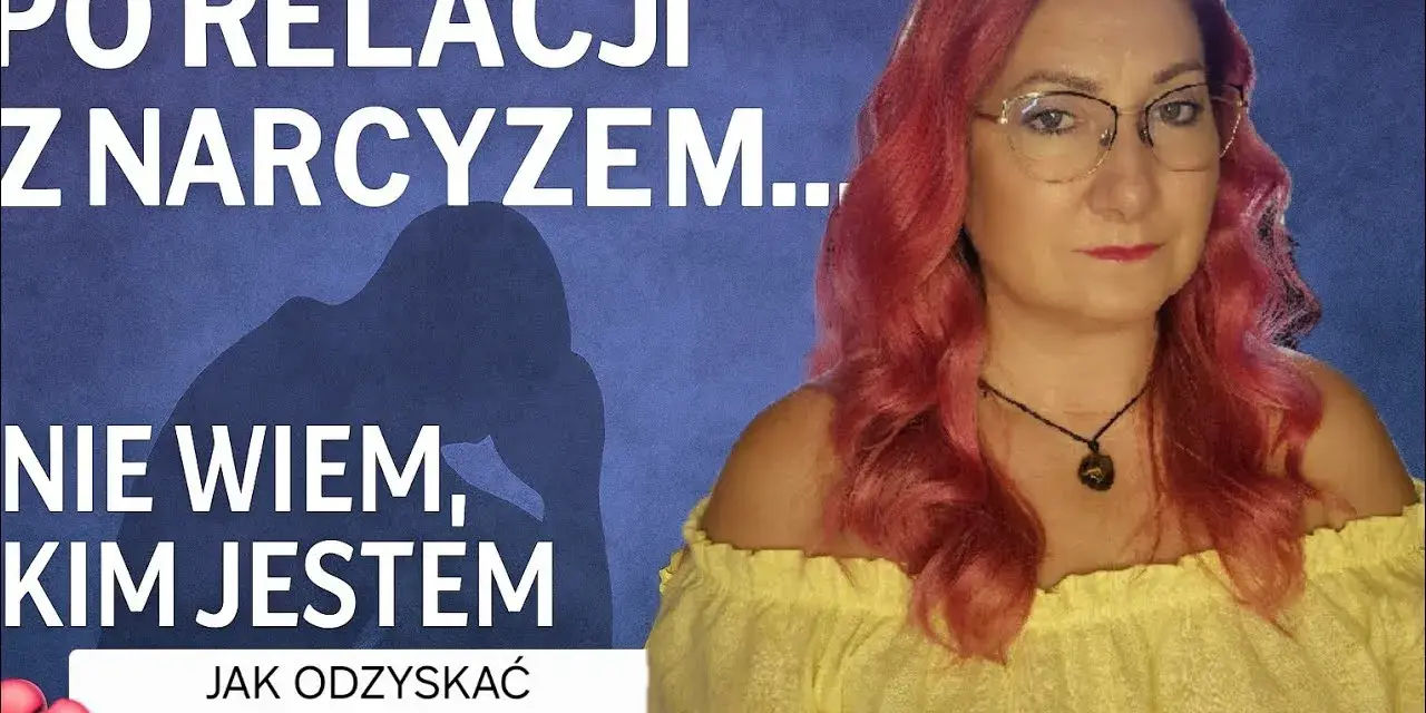 Jak poradzić sobie po rozstaniu z narcyzem i odzyskać siebie