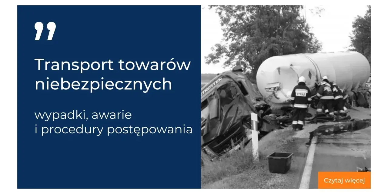 Wypadek cysterny z towarami niebezpiecznymi. Strażacy zabezpieczają teren. Temat dotyczy ustawy o przewozie towarów niebezpiecznych.