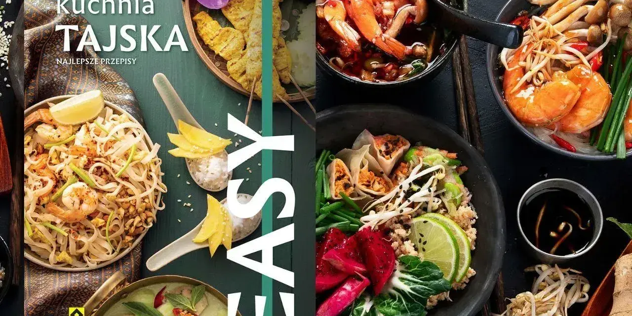 Książka "Kuchnia Tajska. Najlepsze przepisy" z apetycznymi daniami: pad thai, zupa z krewetkami, curry. Pyszne tajlandia jedzenie.