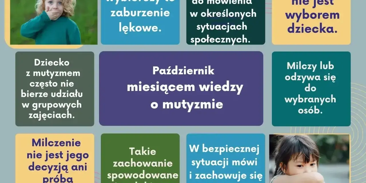 Dziecko z mutyzmem nie mówi w pewnych sytuacjach, co nie jest jego wyborem ani manipulacją. Październik to miesiąc wiedzy o mutyzmie.