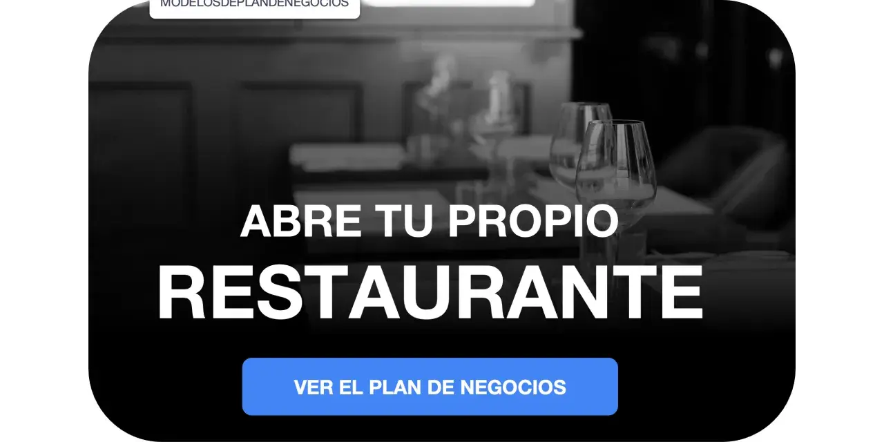 Plan de negocios para abrir tu propio restaurante en España. Obtén los permisos necesarios y triunfa.