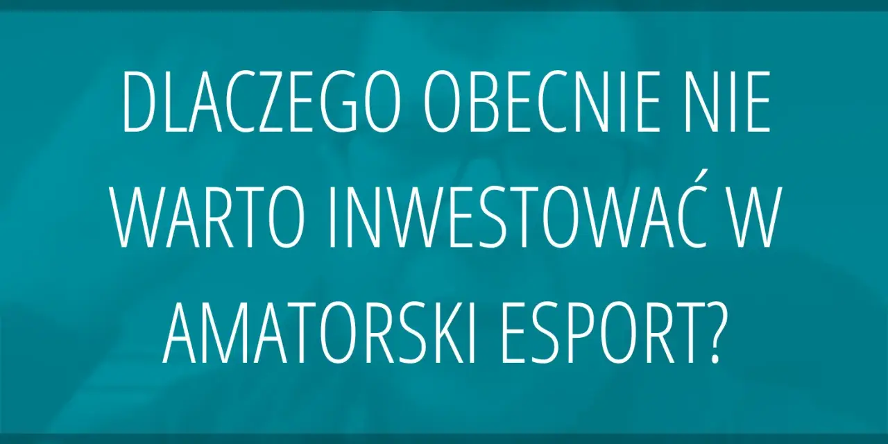 Esport: Jak inwestować? Akcje, ETFy, potencjał i ryzyka.
