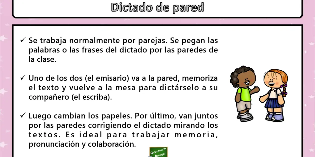 Dos niños aprenden con dictados divertidos en la pared. Se pegan frases, uno memoriza y el otro escribe.
