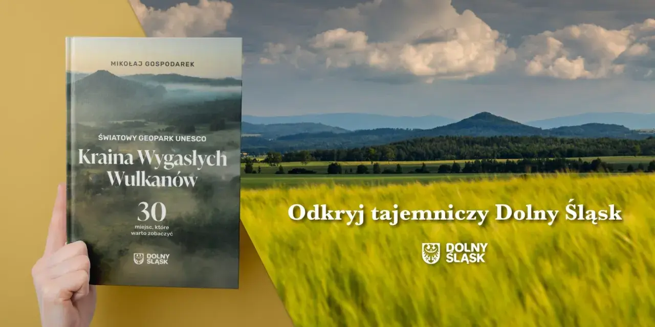 Książka "Kraina Wygasłych Wulkanów" prezentuje malownicze krajobrazy Dolnego Śląska, zachęcając do odkrywania jego tajemnic.