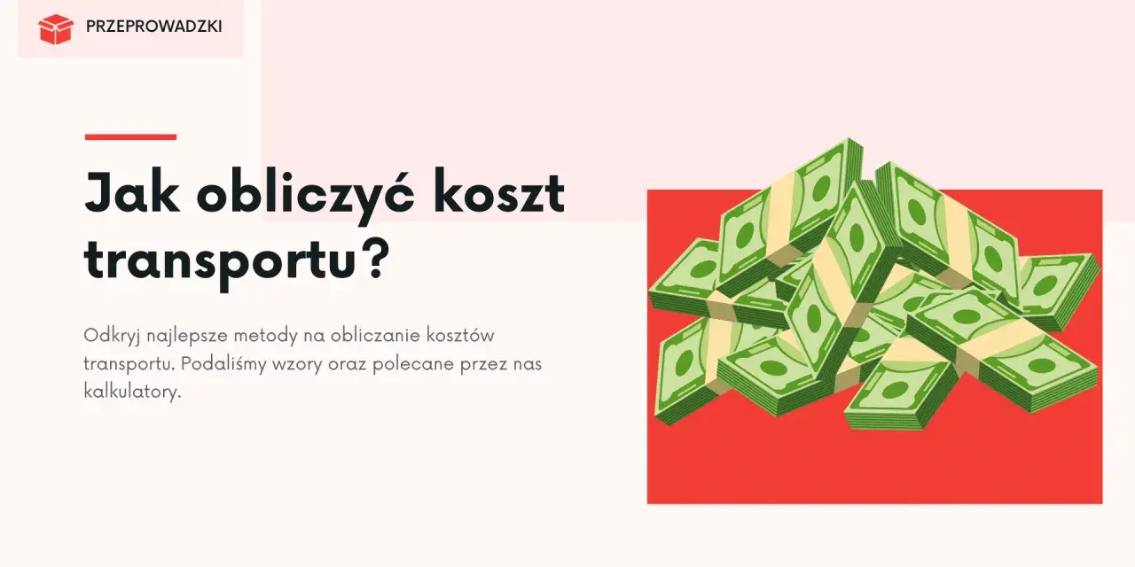 Koszty transportu mebli: Cennik, czynniki i jak zaoszczędzić!