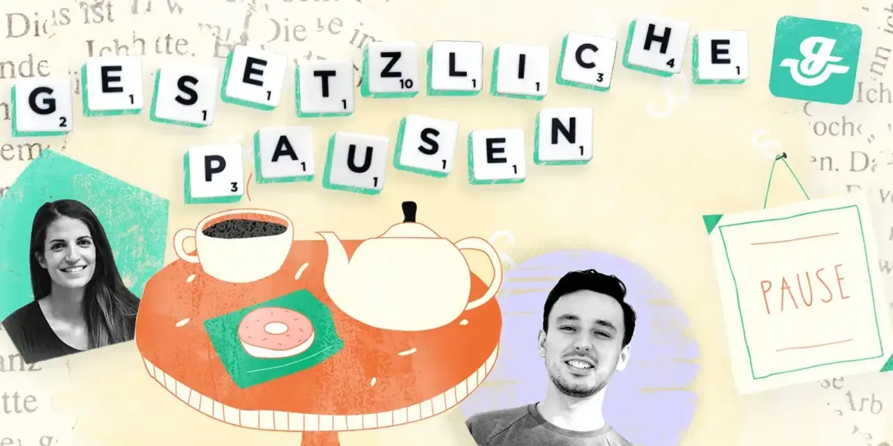 Jugendarbeitsschutzgesetz Pausen: Zwei lächelnde Personen, Kaffee, Tee und ein Donut auf einem Tisch. Scrabble-Buchstaben bilden "Gesetzliche Pausen".
