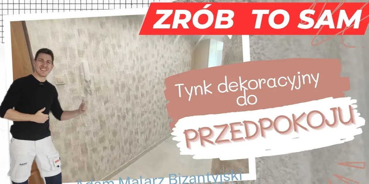 Jak położyć tynk dekoracyjny w przedpokoju - uniknij najczęstszych błędów