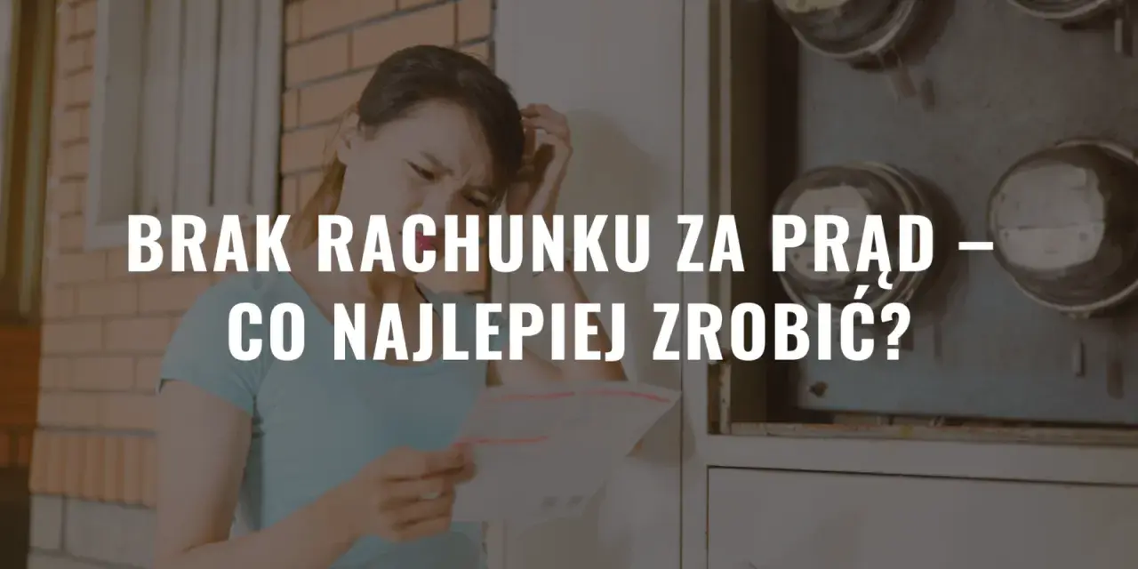 Zmartwiona kobieta trzyma w ręku dokument, obok skrzynka z licznikami. Brak rachunku za prąd – co dalej?