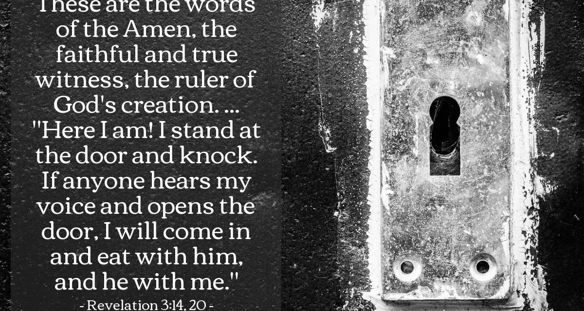 Revelation 3:14-20: "Here I am! I stand at the door and knock." A close-up of a weathered keyhole on a dark door.