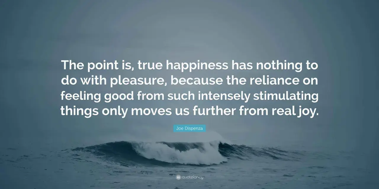 A quote by Joe Dispenza on a stormy ocean background, discussing true happiness and its sources beyond fleeting pleasure.