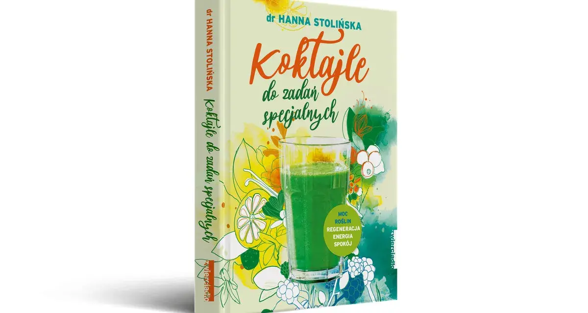 Okładka książki "Koktajle do zadań specjalnych" z zielonym koktajlem i owocami.