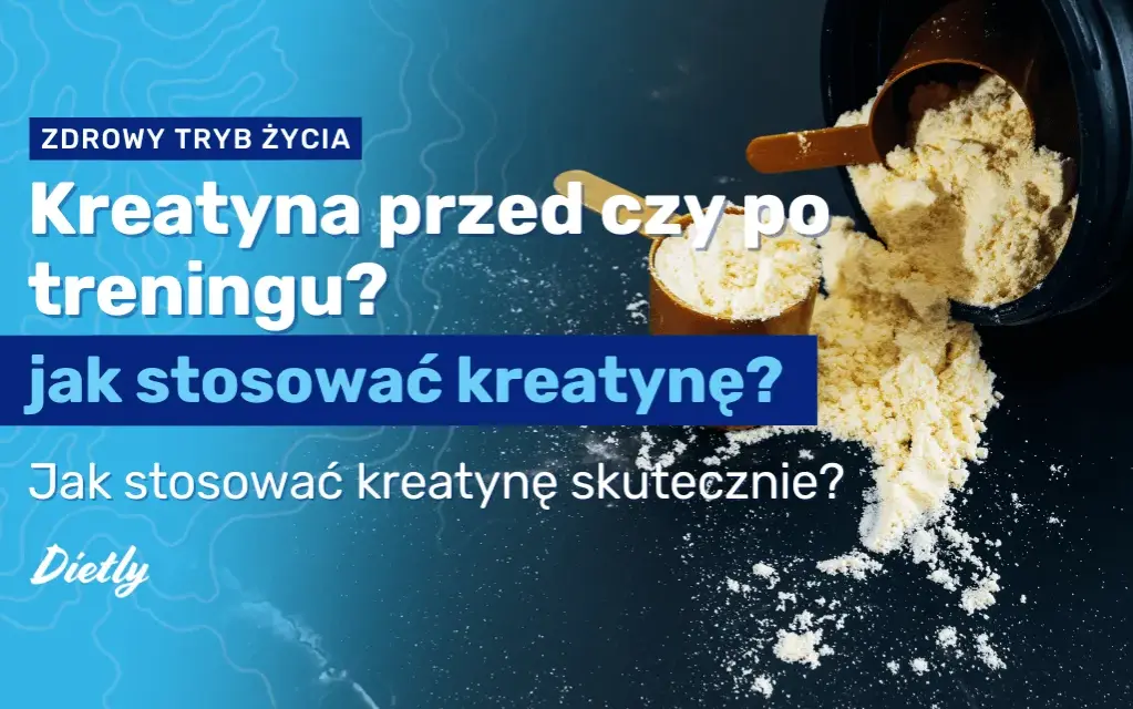 Kreatyna: Przed czy po treningu? Optymalny czas dla siły i masy