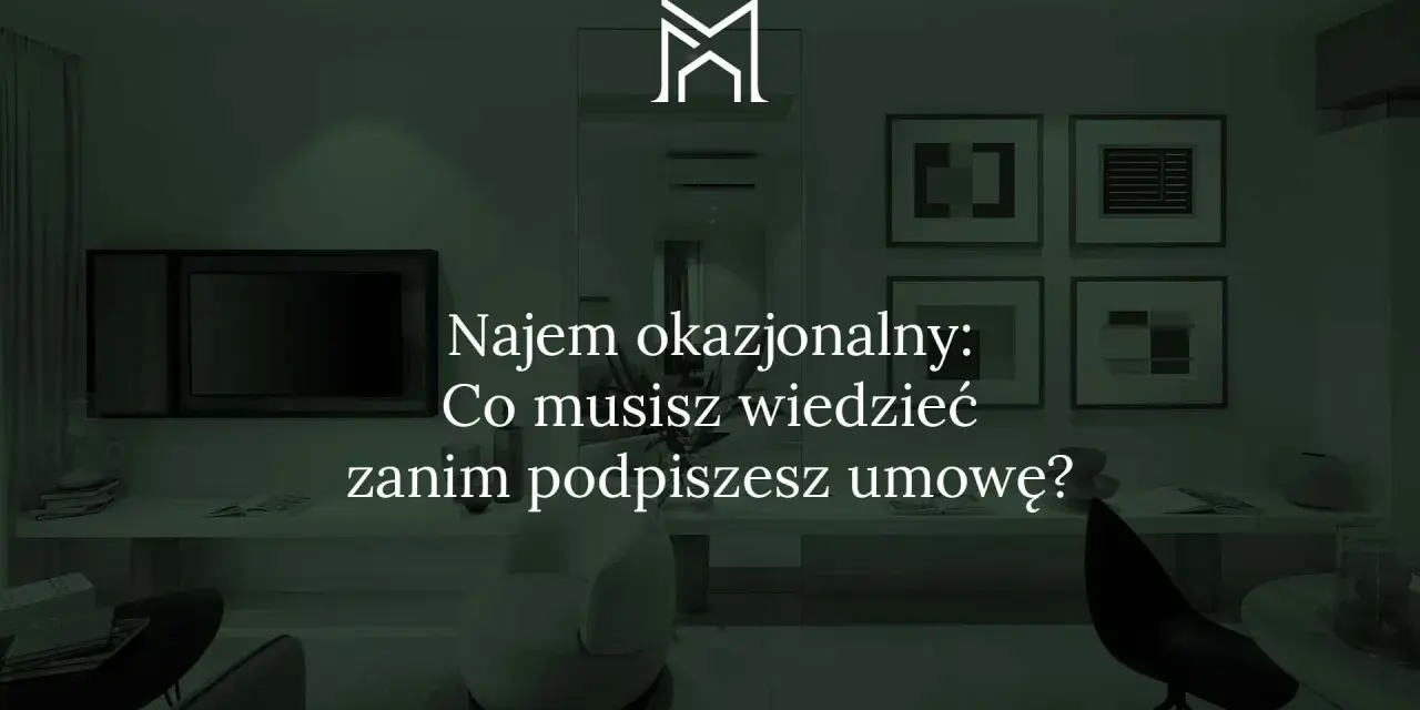Nowoczesne wnętrze z tekstem: "Najem okazjonalny: Co musisz wiedzieć zanim podpiszesz umowę?". Idealne dla każdego najemcy.