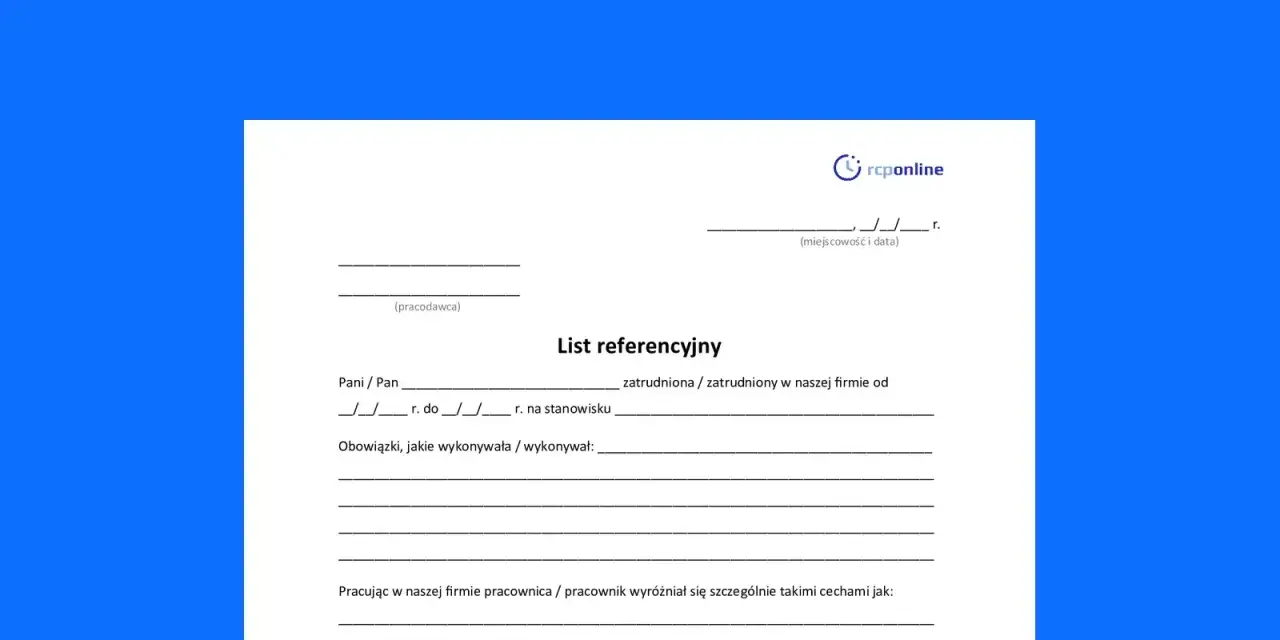List referencyjny - wzór dokumentu do wypełnienia przez pracodawcę, zawierający dane pracownika, okres zatrudnienia i opis obowiązków.