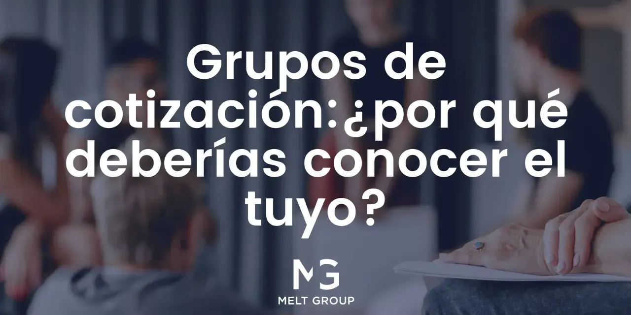 Personas en un grupo discuten. El texto dice: "Grupos de cotización: ¿por qué deberías conocer el tuyo?".
