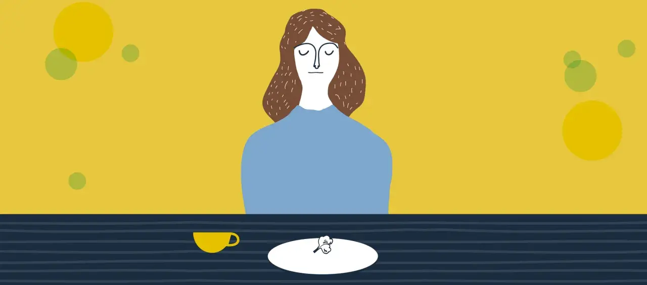 Una donna con gli occhi chiusi è seduta a tavola, davanti a una tazza e un piatto con un piccolo cibo. Un promemoria su cosa non dire a chi soffre di disturbi alimentari.