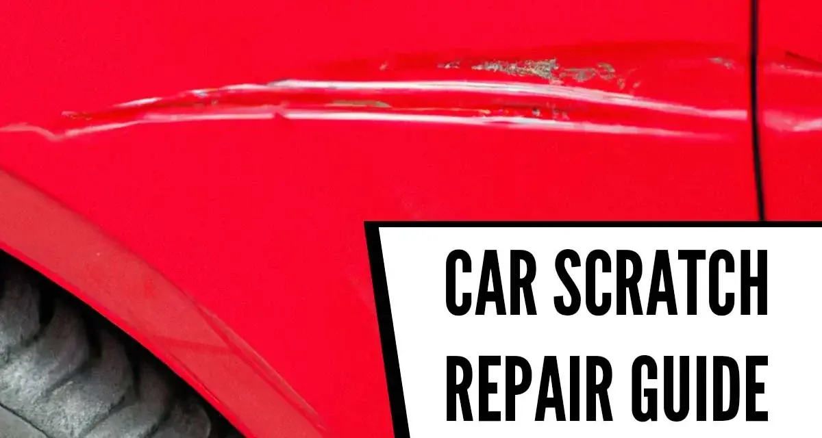 A deep scratch mars the bright red paint of a car door. Text overlay reads "CAR SCRATCH REPAIR GUIDE.