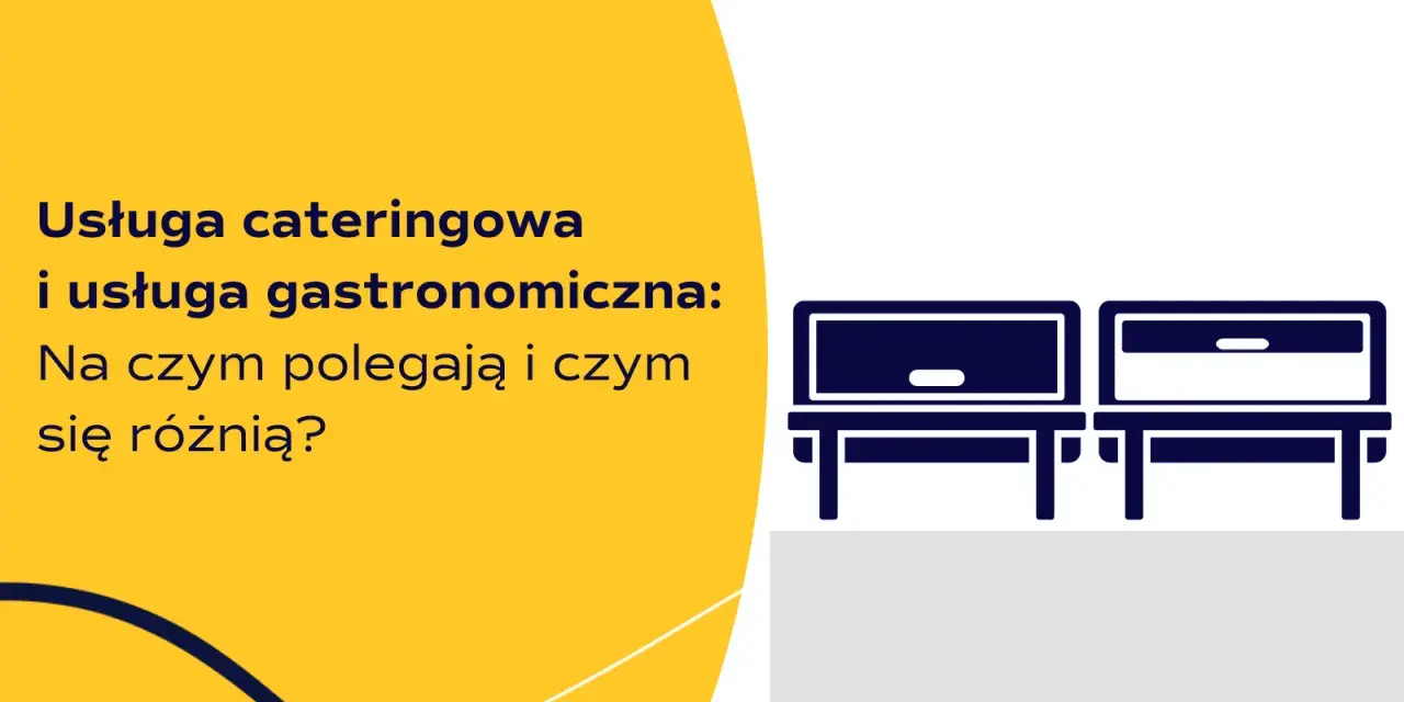 Catering: Usługa czy towar? VAT 8% czy 23%? Poznaj różnice!
