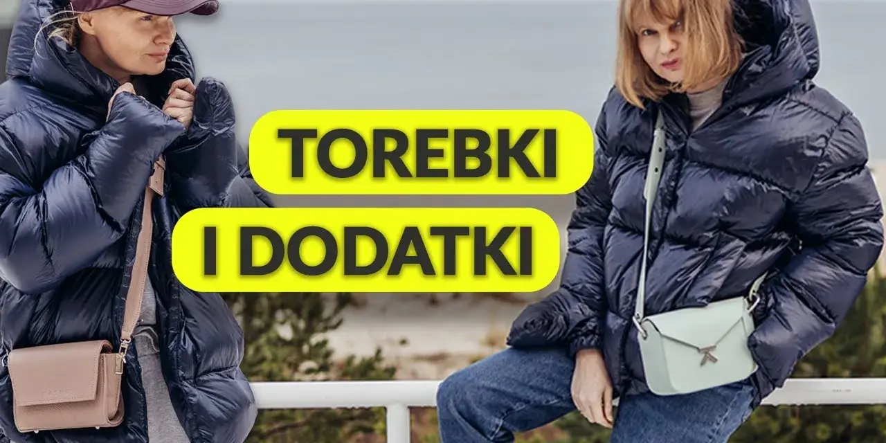 Jaka torebka do kurtki puchowej? Stylistka radzi!