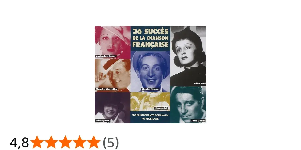 Compilation "36 Succès de la Chanson Française" avec Charles Trenet, Edith Piaf, Joséphine Baker, et d'autres légendes.