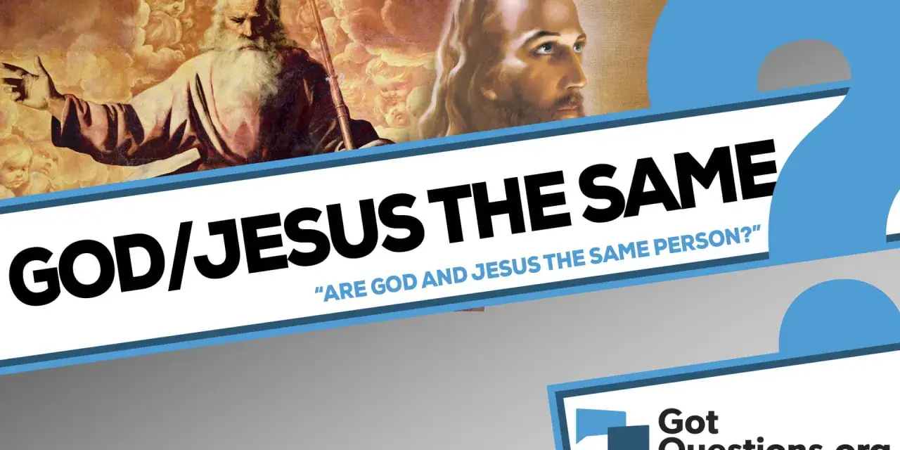 Artwork depicts God and Jesus, asking "Are God and Jesus the same person?" exploring the nature of who is God.