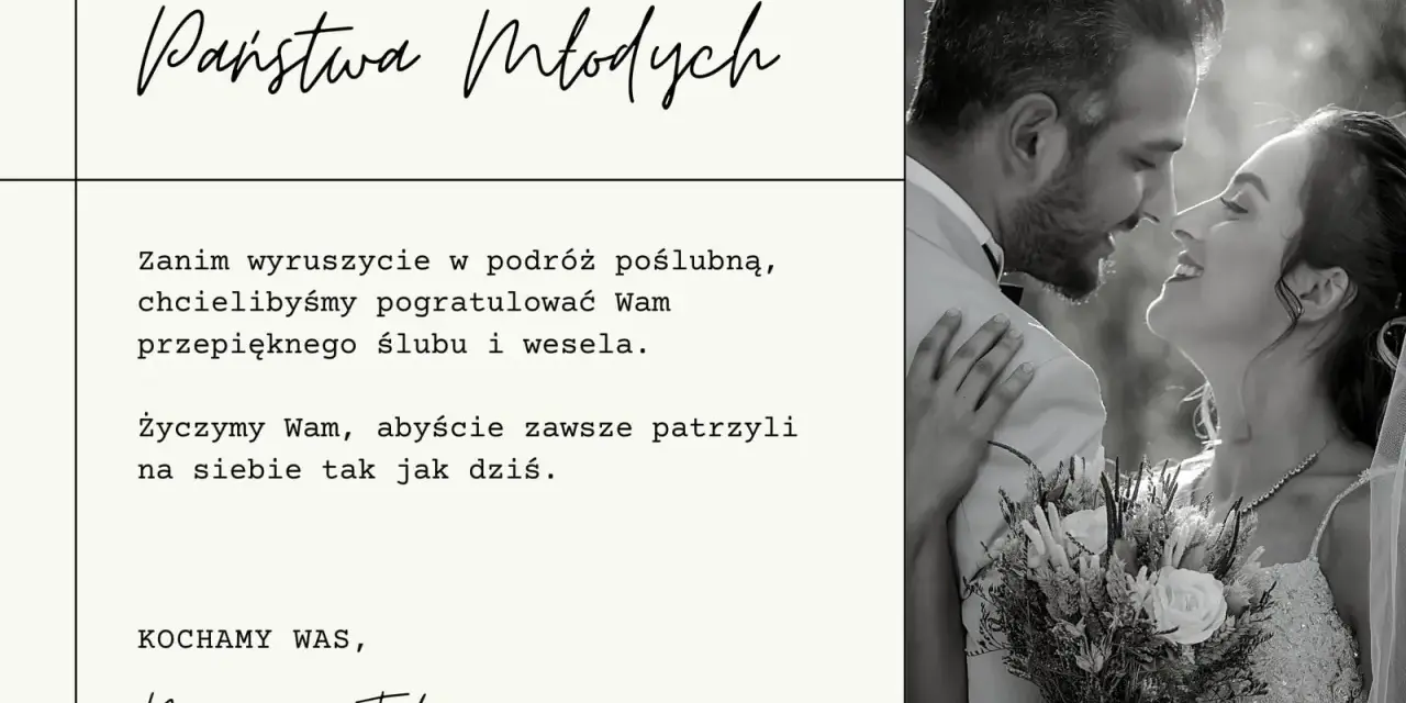 Gratulacje dla Państwa Młodych! Niech Wasza wspólna podróż będzie pełna miłości i radości. Wszystkiego najlepszego na nowej drodze życia!