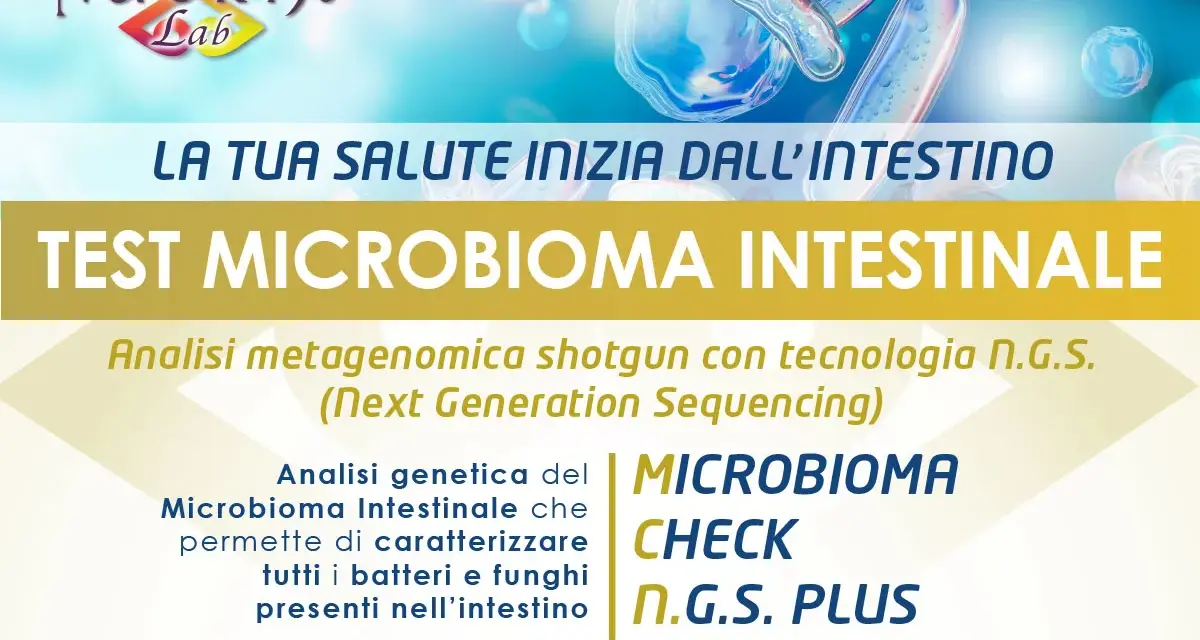 Test microbiota intestinale: analisi metagenomica N.G.S. per conoscere batteri e funghi nel tuo intestino. La tua salute inizia da qui.