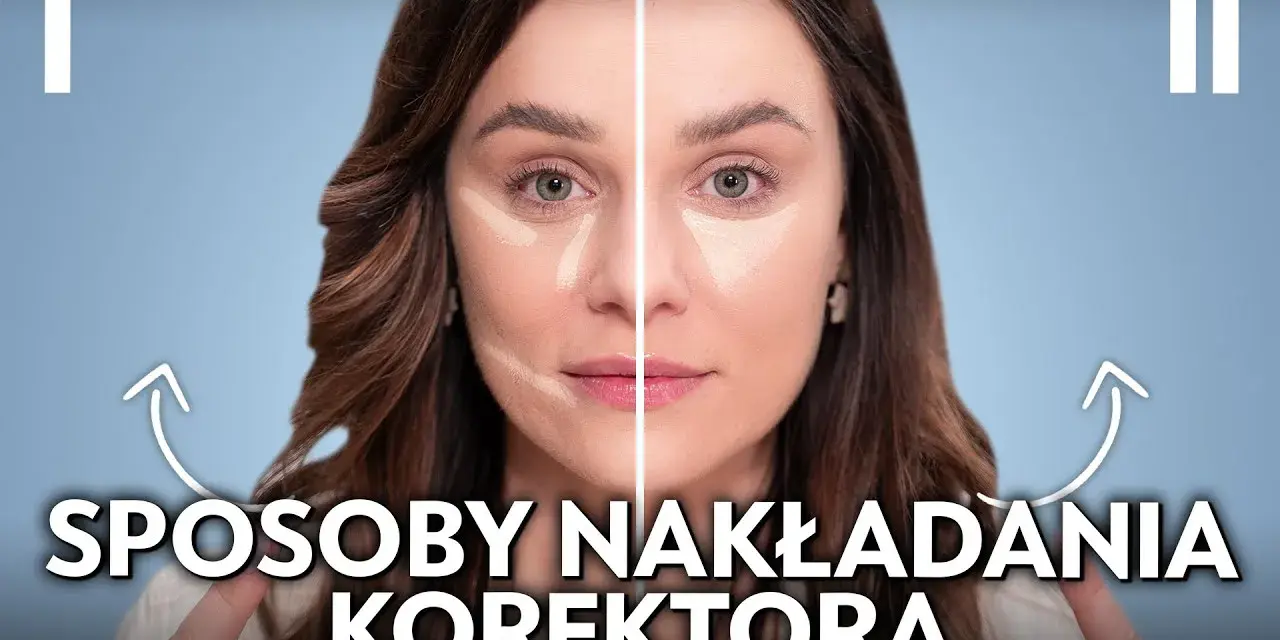 Jak aplikować korektor? Metody, triki i błędy dla idealnego krycia
