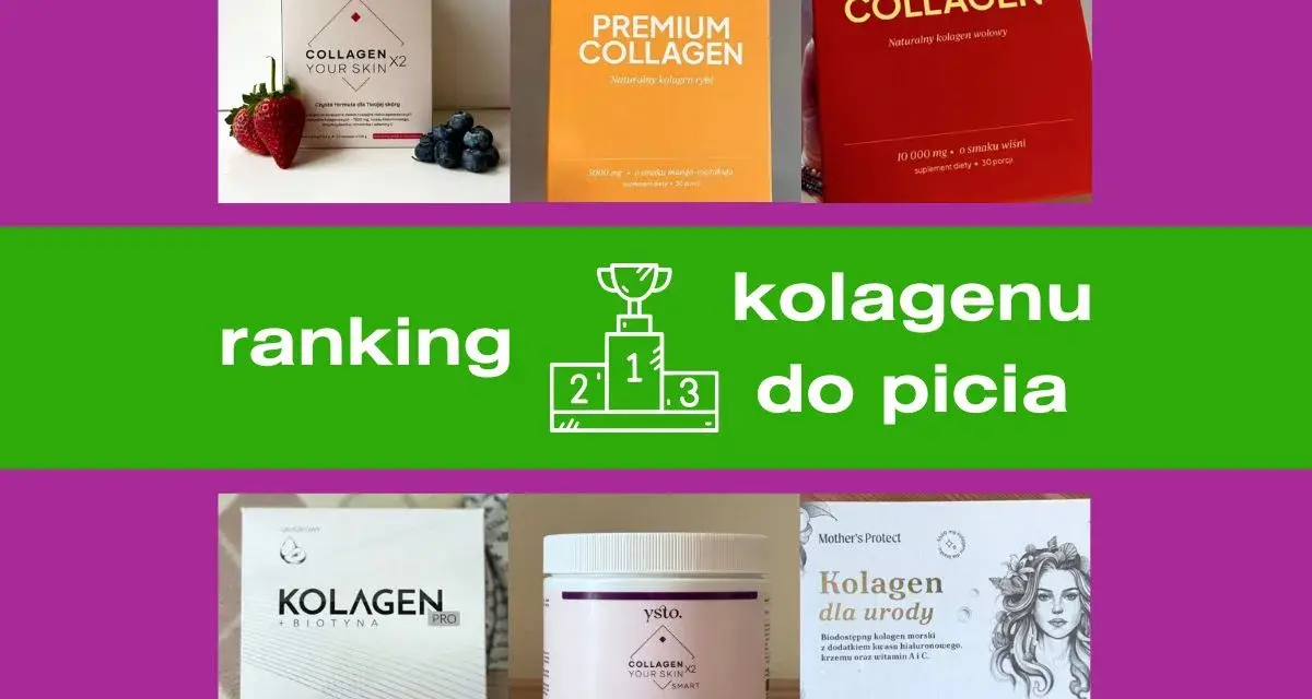 Ranking najlepszych produktów, które pokazują, co to jest kolagen. Wiele marek oferuje kolagen do picia.