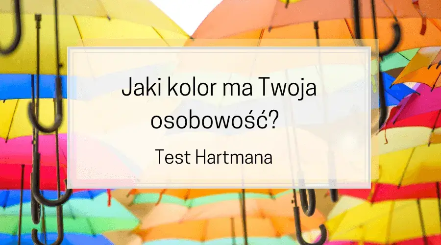 Jak sprawdzić swój typ osobowości i zrozumieć swoje cechy