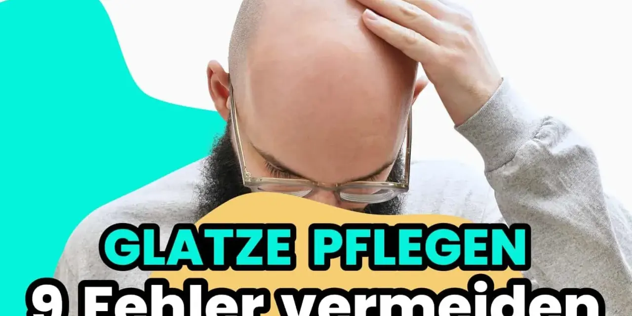 Mann mit Glatze, der sich die Stirn reibt. Text: "Glatze pflegen: 9 Fehler vermeiden".