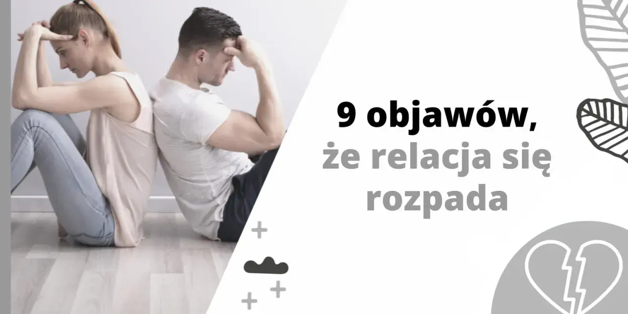Para siedzi odwrócona plecami do siebie, smutna. 9 objawów, że relacja się rozpada.