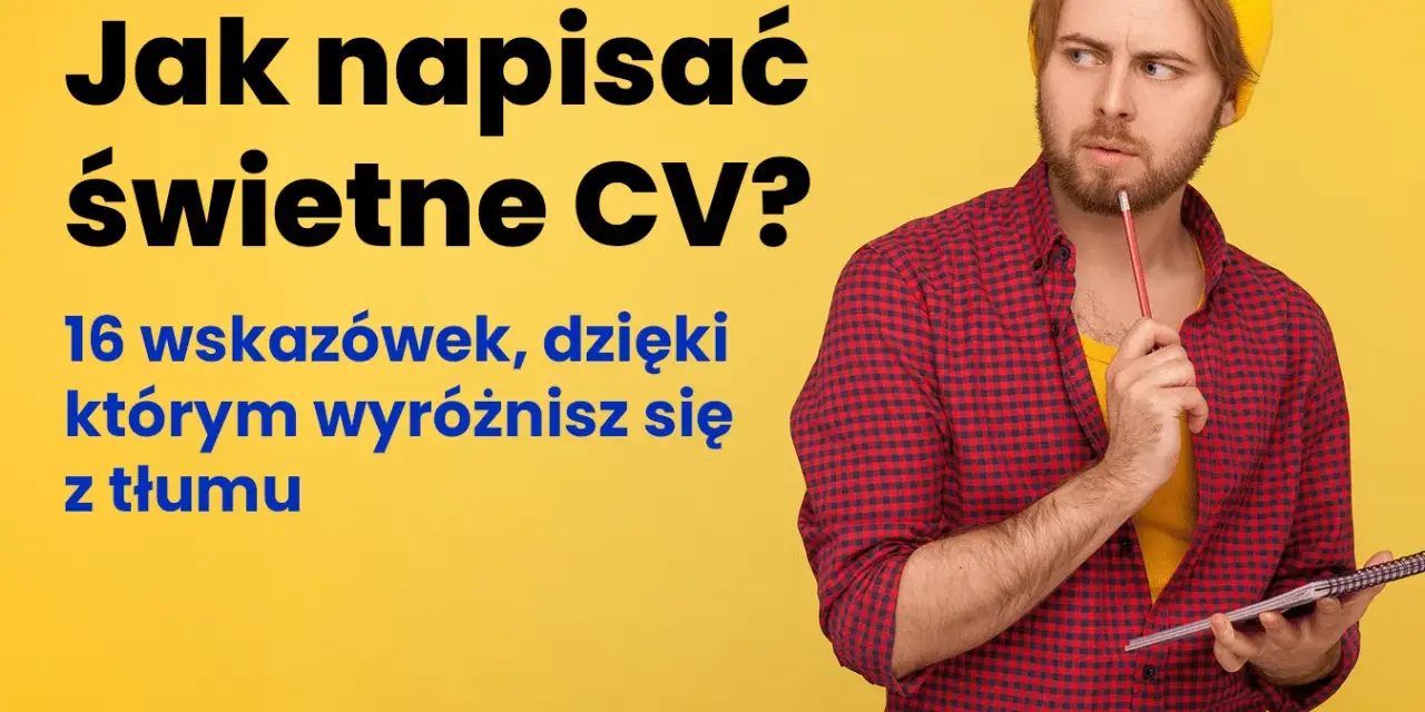 Mężczyzna z ołówkiem przy ustach zastanawia się nad celami zawodowymi przykłady, by napisać świetne CV.