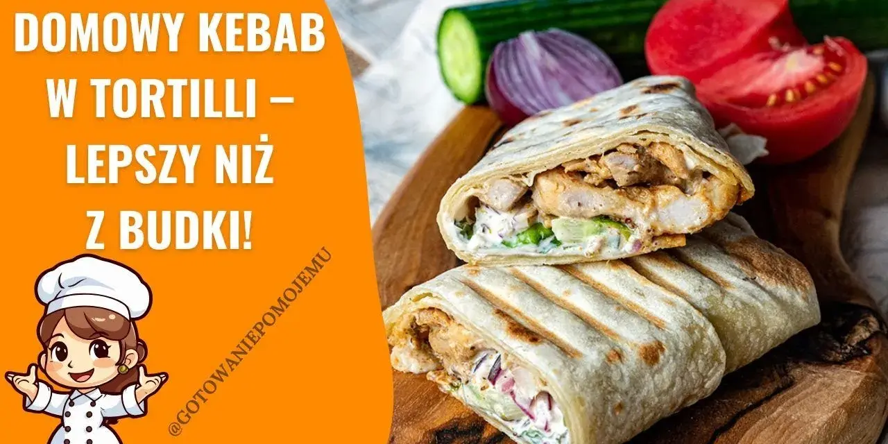 Perfekcyjny kebab w tortilli? Naucz się zwijać bez pękania!