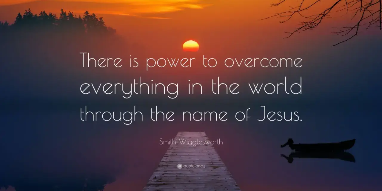 Sunset over a calm lake with a dock. Text reads: "There is power to overcome everything in the world through the name of Jesus.