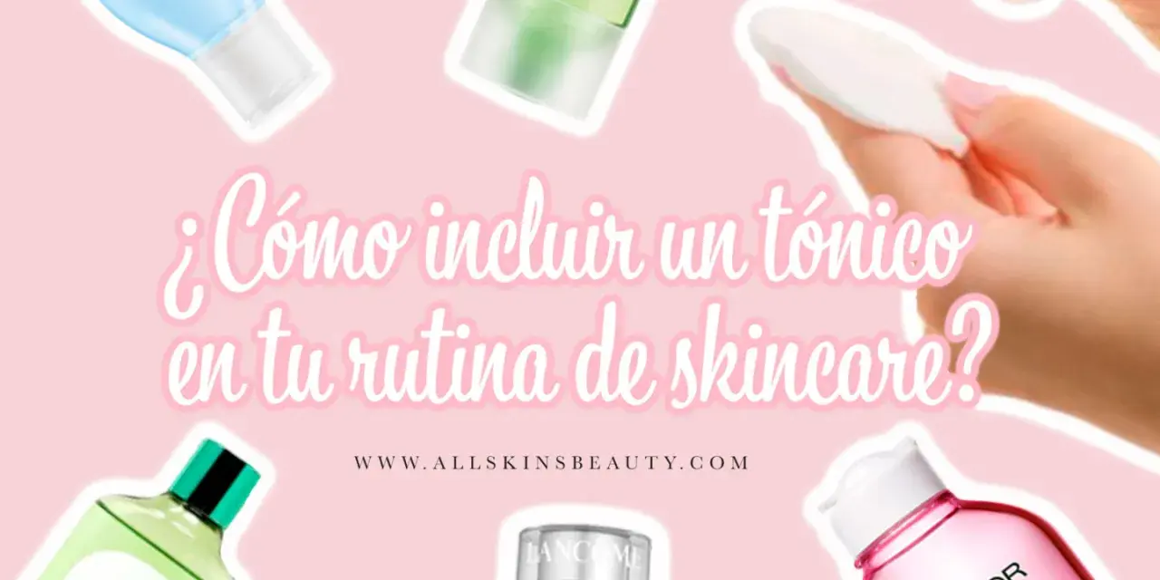 Descubre para qué sirve el tónico facial y cómo integrarlo en tu rutina de skincare con estos productos.