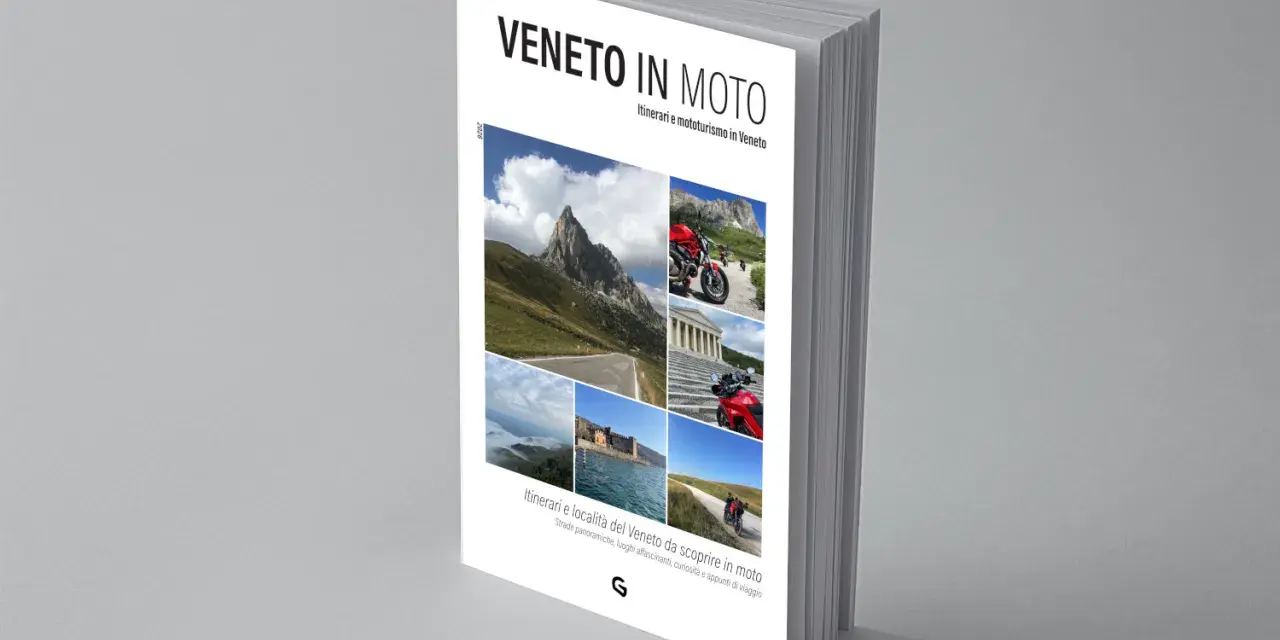 Copertina libro "Veneto in Moto": immagini di montagne, moto rosse, mare e architetture, che invitano a scoprire le **strade panoramiche del Veneto**.