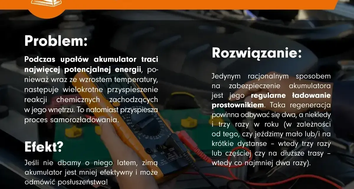 Zasiarczony akumulator objawy: latem traci energię, zimą może odmówić posłuszeństwa. Regularne ładowanie prostownikiem to rozwiązanie.