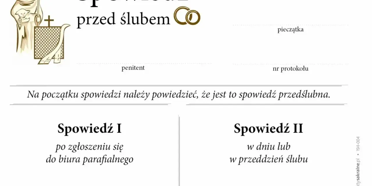 Dokument "Spowiedź przed ślubem" zawiera miejsce na dane penitenta, pieczątkę, numer protokołu oraz dwie sekcje na spowiedź I i II, wraz z datami i podpisami spowiednika.