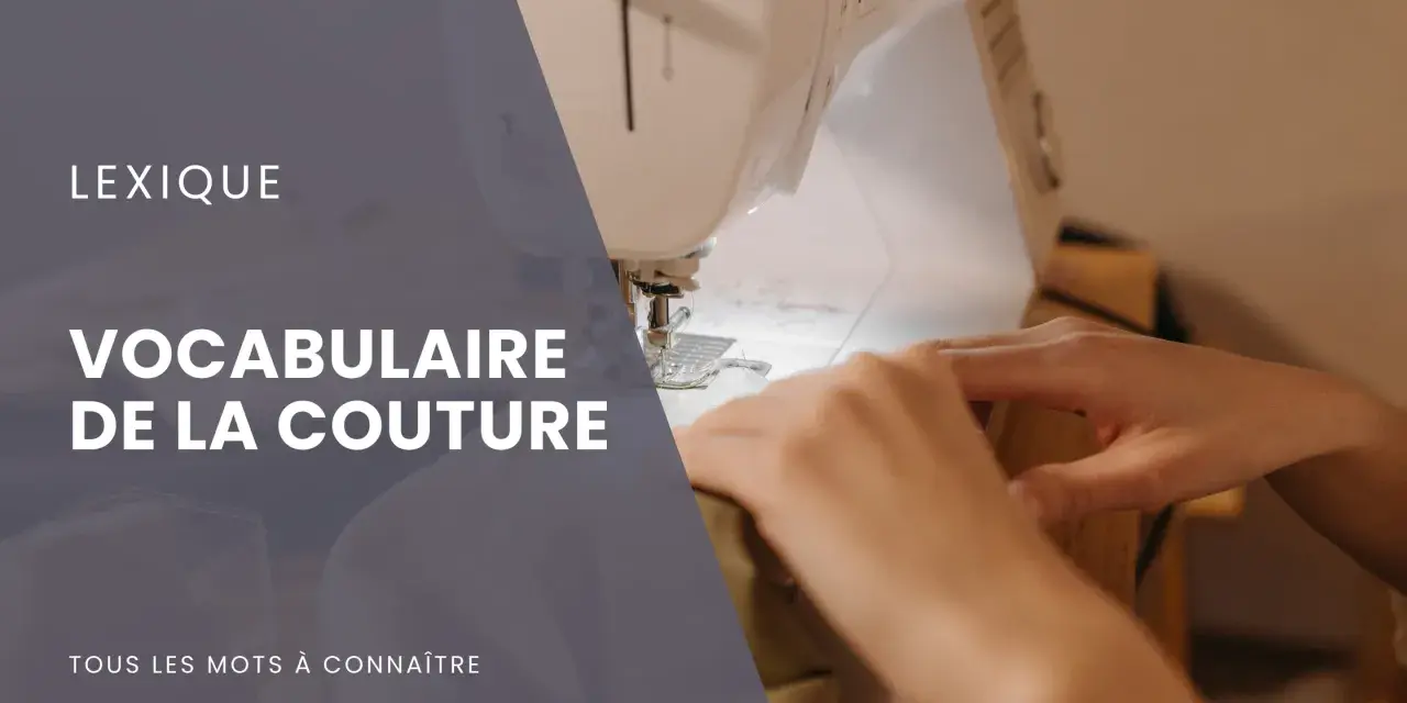 Lexique : Vocabulaire de la couture, tous les mots à connaître. Mains guidant un tissu sous la machine à coudre.