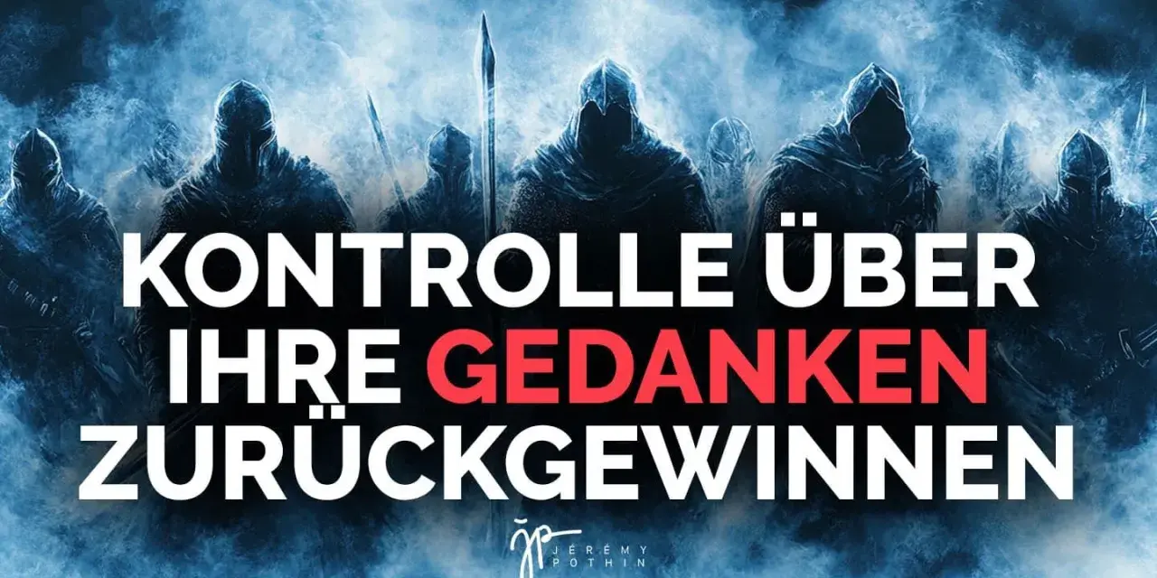 Dunkle Gestalten mit Rüstungen und Waffen stehen im Nebel. Text: "Kontrolle über Ihre Gedanken zurückgewinnen". Ein Kampf wie in Epheser 6,12.