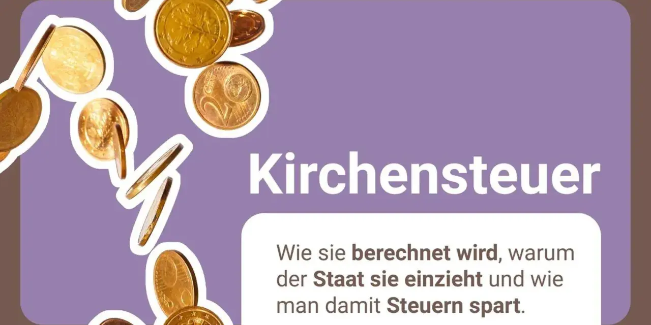 Münzen fliegen umher. Die Kirchensteuer wird erklärt, auch wieviel prozent kirchensteuer nrw ist und wie man damit Steuern spart.
