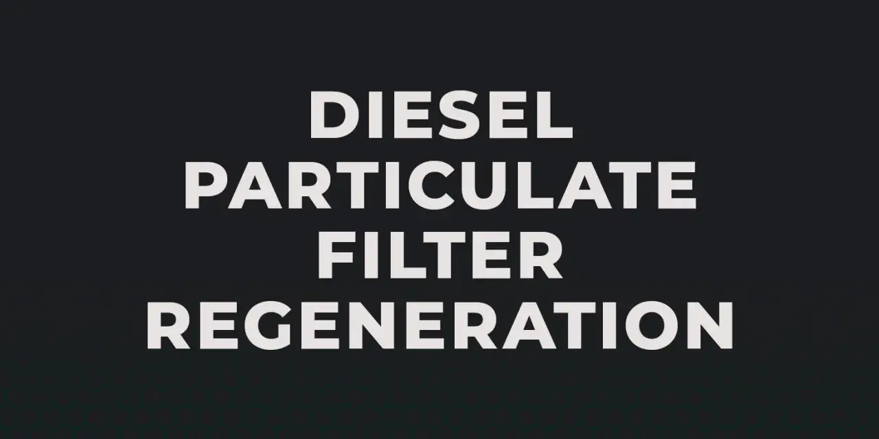 Text "Diesel Particulate Filter Regeneration" auf dunklem Hintergrund. Wenn die DPF Warnleuchte aufleuchtet, ist dies oft der Grund.