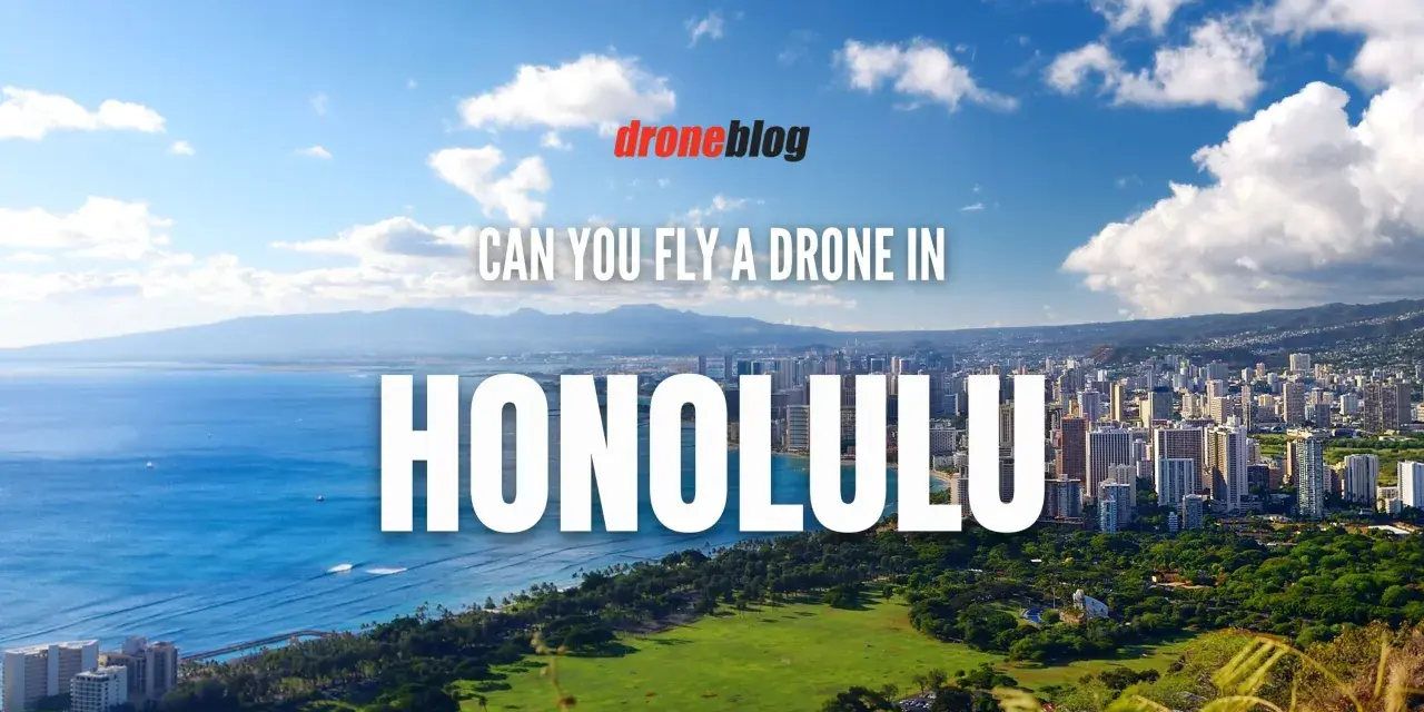Aerial view of Honolulu, Hawaii, with text asking "Can you fly a drone in Honolulu?" Discussing Hawaii drone laws.