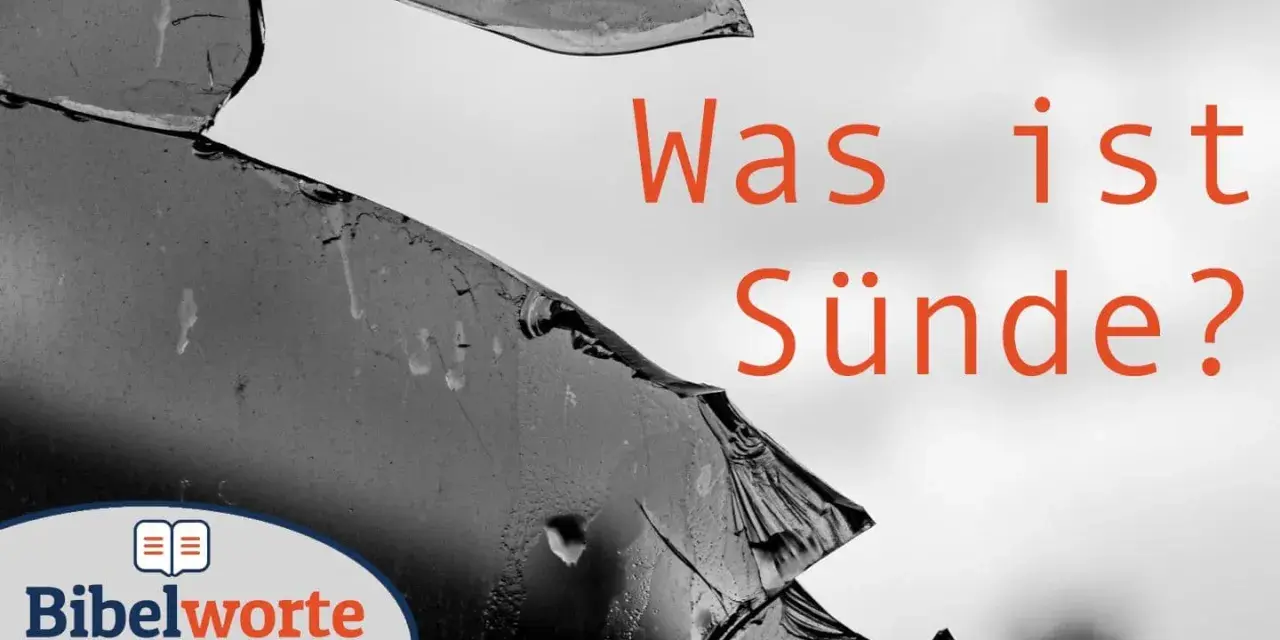 Zerbrochenes Glas und die Frage "Was ist Sünde?". Psalm 14 erinnert uns an die Torheit derer, die Gott verleugnen.