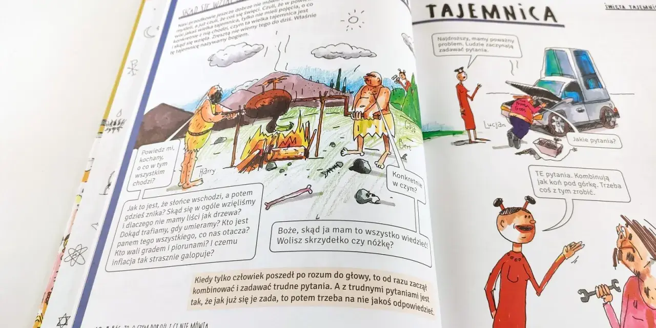 Ilustracja z książki dla dzieci, która pyta, czy bóg istnieje. Widać pierwotnych ludzi zastanawiających się nad światem i współczesnych ludzi naprawiających samochód.
